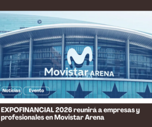 EXPOFINANCIAL 2026 reunirá a empresas y profesionales el 23 de octubre en Madrid