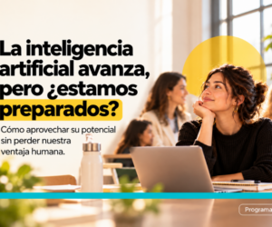 La inteligencia artificial avanza, pero ¿estamos preparados para aprovecharla sin perder nuestra ventaja humana?